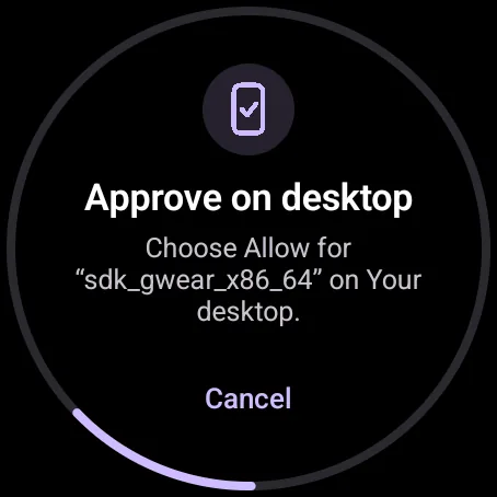A watch waiting for you to approve it on the desktop.