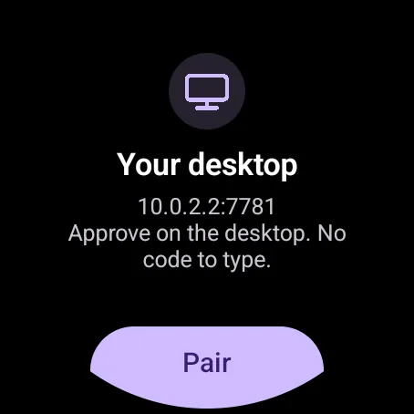 A Wear OS watch screen that found your desktop and offers to pair with no code to type.